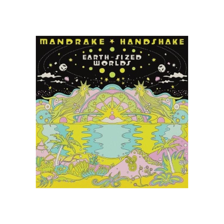 MANDRAKE HANDSHAKE - Earth Sized Worlds (Eco Green Vinyl)