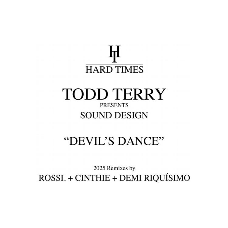 TODD TERRY PRESENTS SOUND DESIGN - Devils Dance (2025 Remixes)