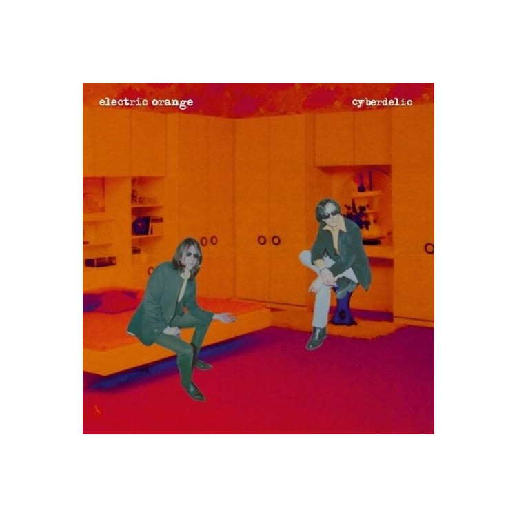 ELECTRIC ORANGE - Cyberdelic