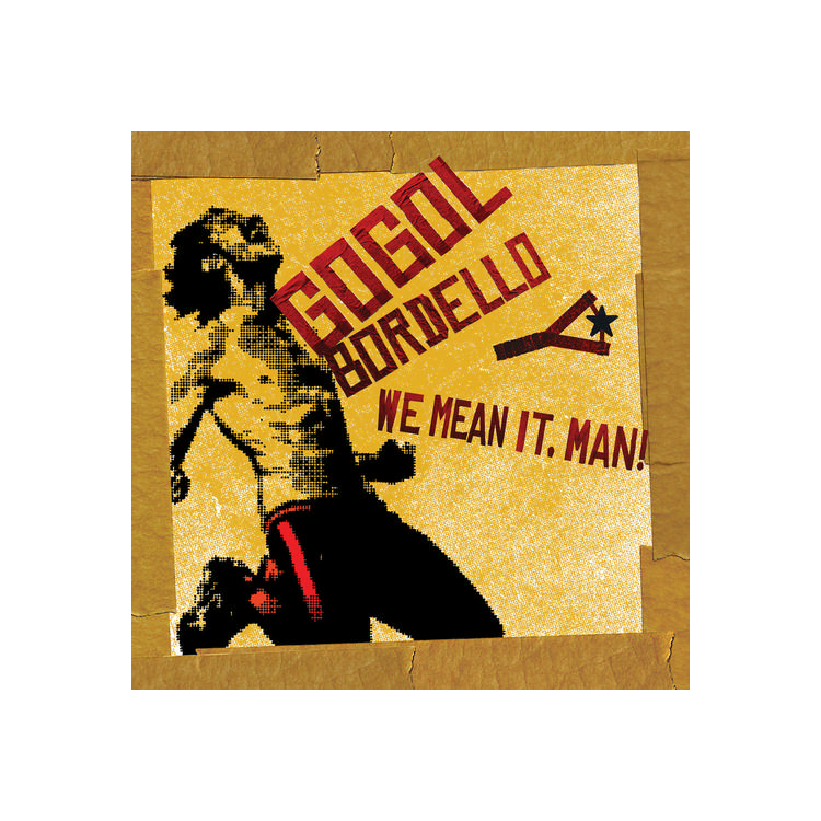GOGOL BORDELLO - We Mean It, Man! [lp] (Transparent Beer Vinyl, Limited, Indie-retail Exclusive)