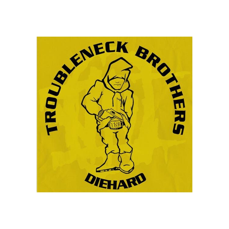 TROUBLENECK BROTHERS - Diehard, Rare & Unreleased (1990-1993) [lp]