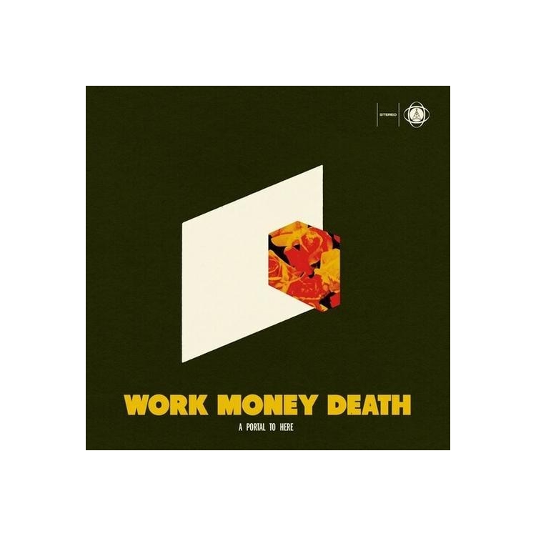 WORK MONEY DEATH - A Portal To Here