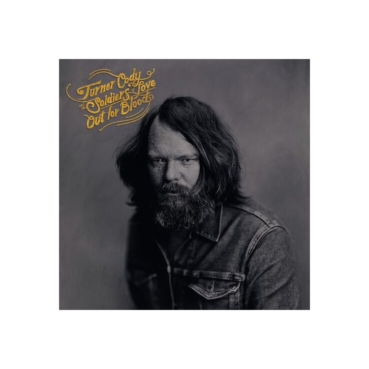 TURNER CODY & THE SOLDIERS OF LOVE - Out For Blood