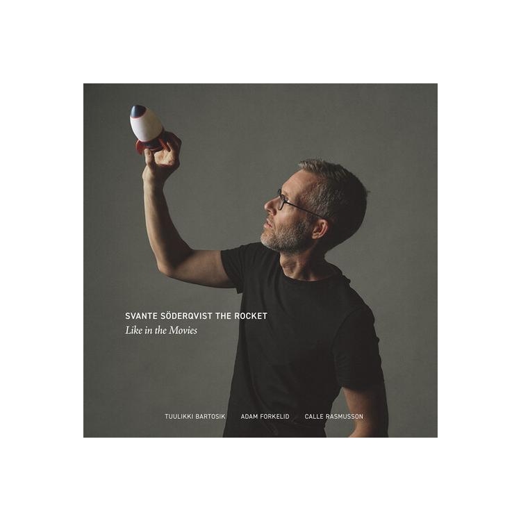 SVANTE SODERQVIST THE ROCKET - Like In The Movies