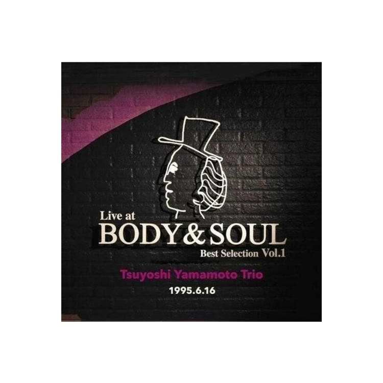 TSUYOSHI YAMAMOTO TRIO - Live At Body & Soul Best Selection Vol.1 [lp] (Japanese Import)