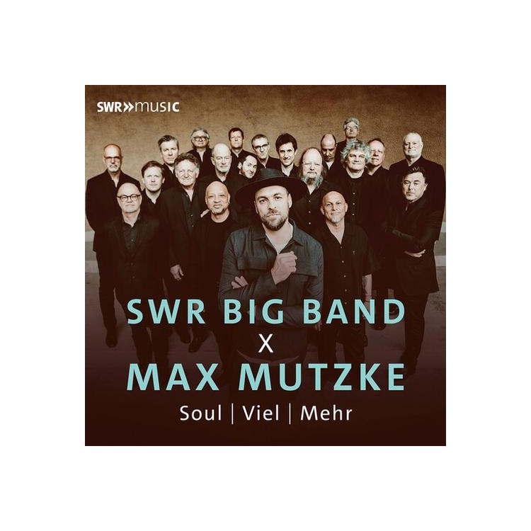 MAX MUTZKE/SWR BIG BAND - Swr Big Band X Max Mutzke: Soul / Viel / Mehr