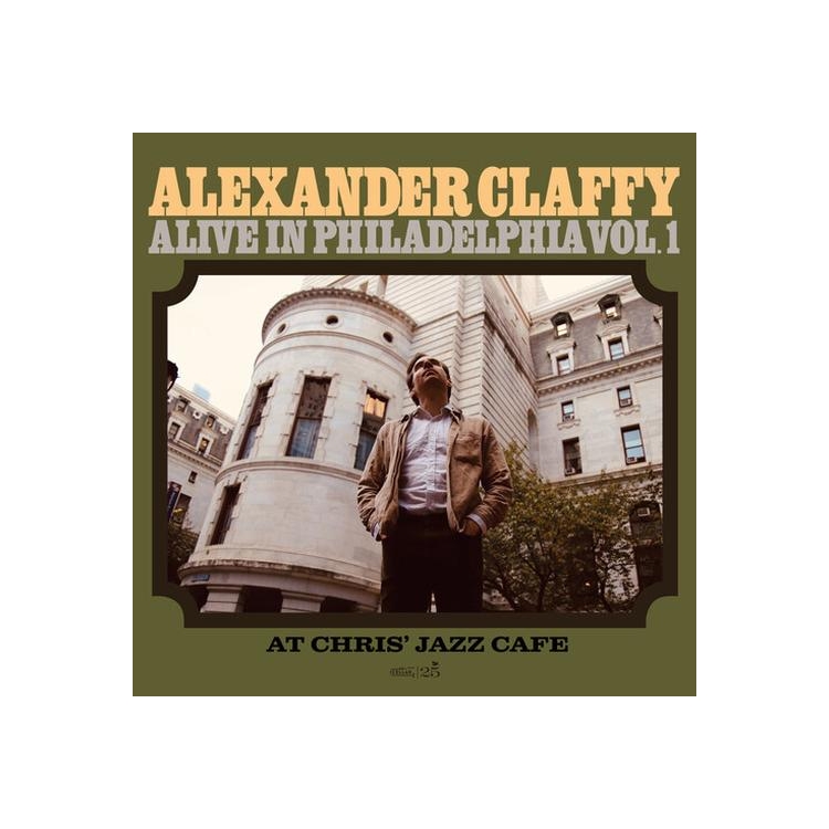 ALEXANDER CLAFFY - Alive In Philadelphia 1