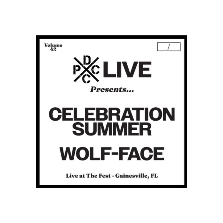 CELEBRATION SUMMER & WOLF-FACE - Dcxpc Live 42