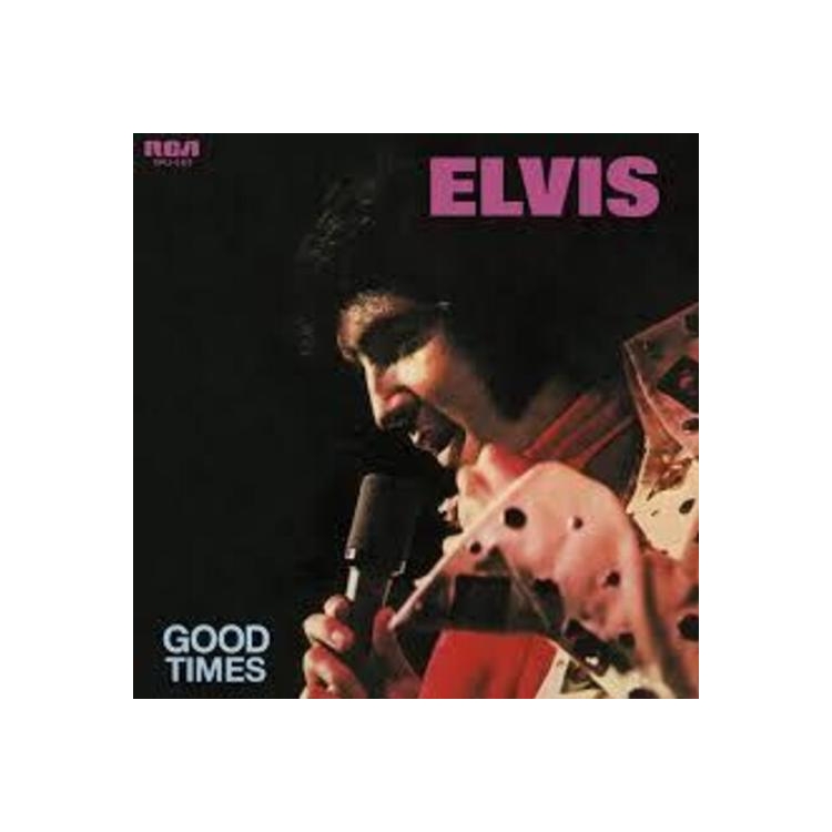 ELVIS PRESLEY - Good Times