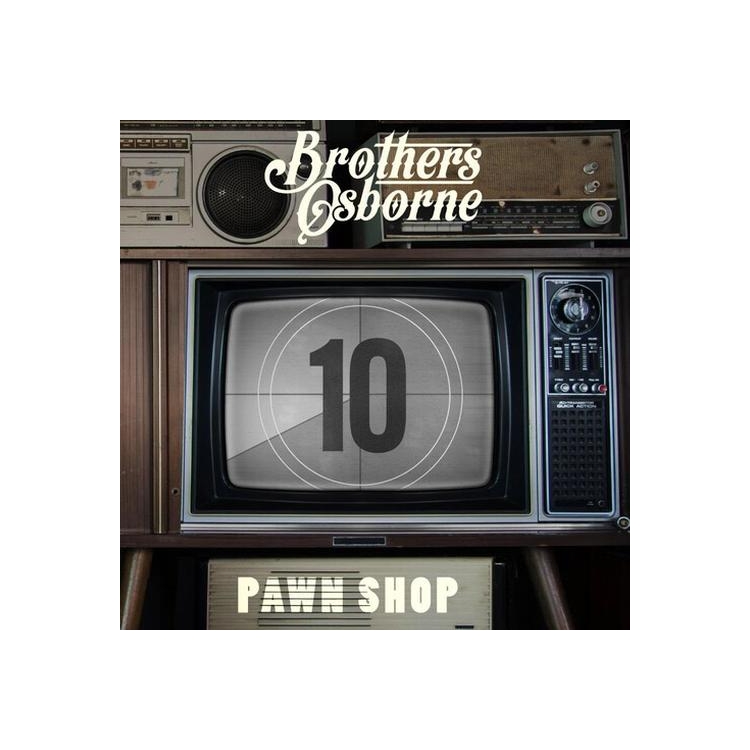 BROTHERS OSBORNE - Pawn Shop