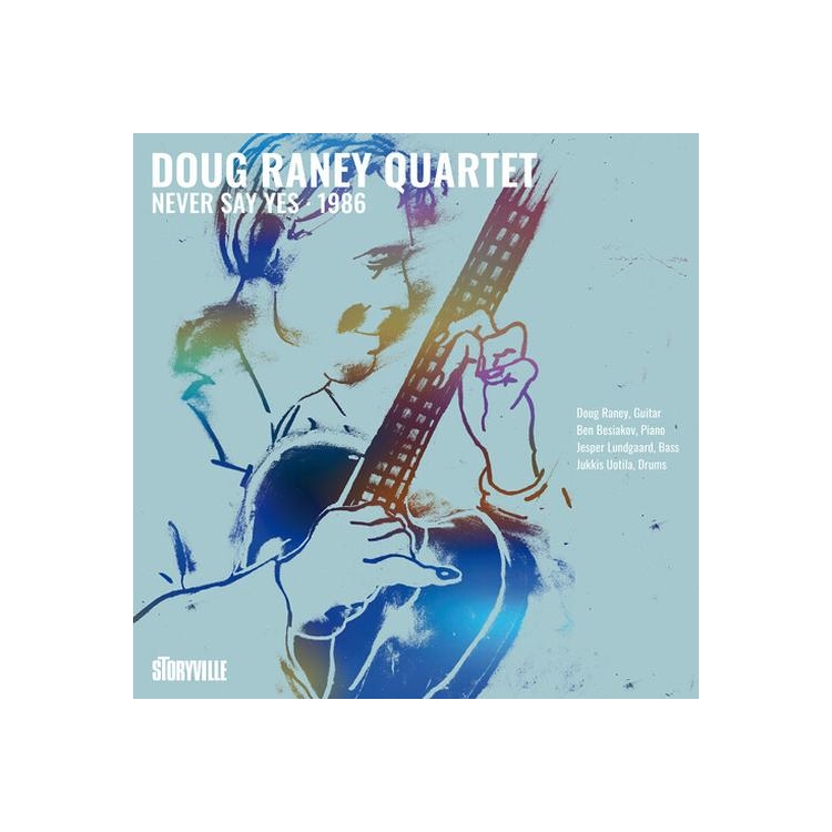 DOUG RANEY - Never Say Yes - 1986