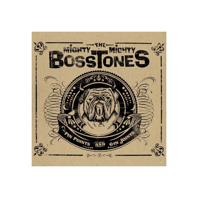 MIGHTY MIGHTY BOSSTONES - Pin Points & Gin Joints