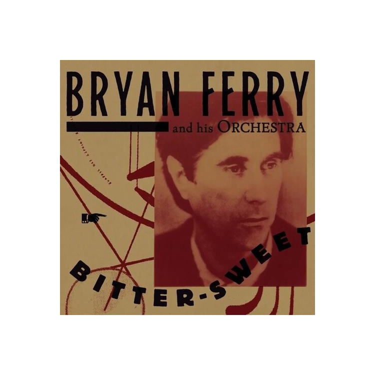 BRYAN FERRY - Bitter-sweet