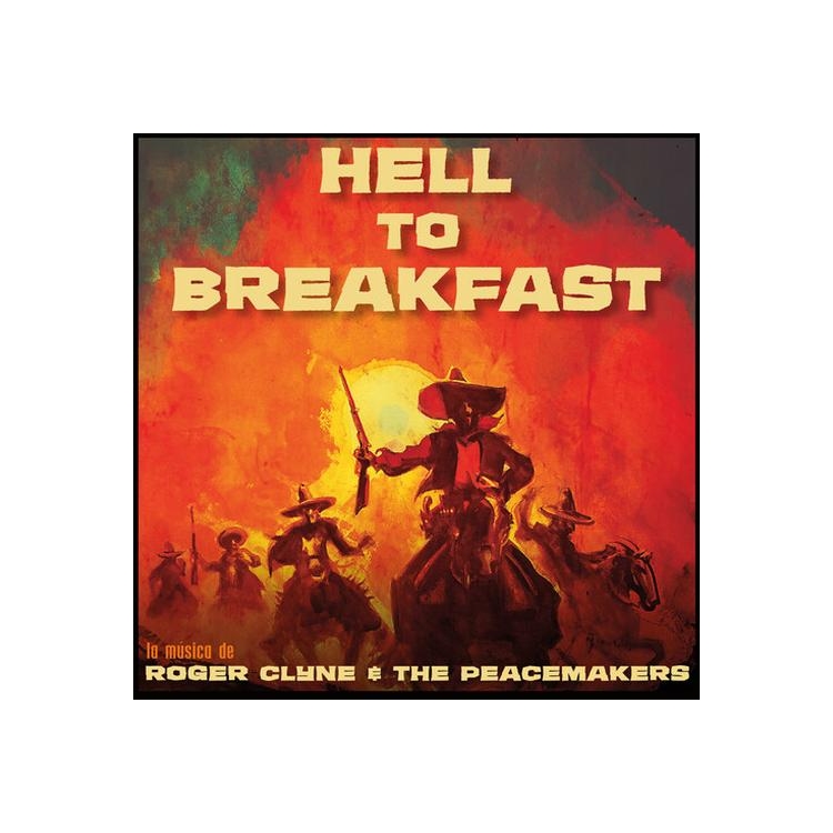 ROGER CLYNE & THE PEACEMAKERS - Hell To Breakfast [lp]