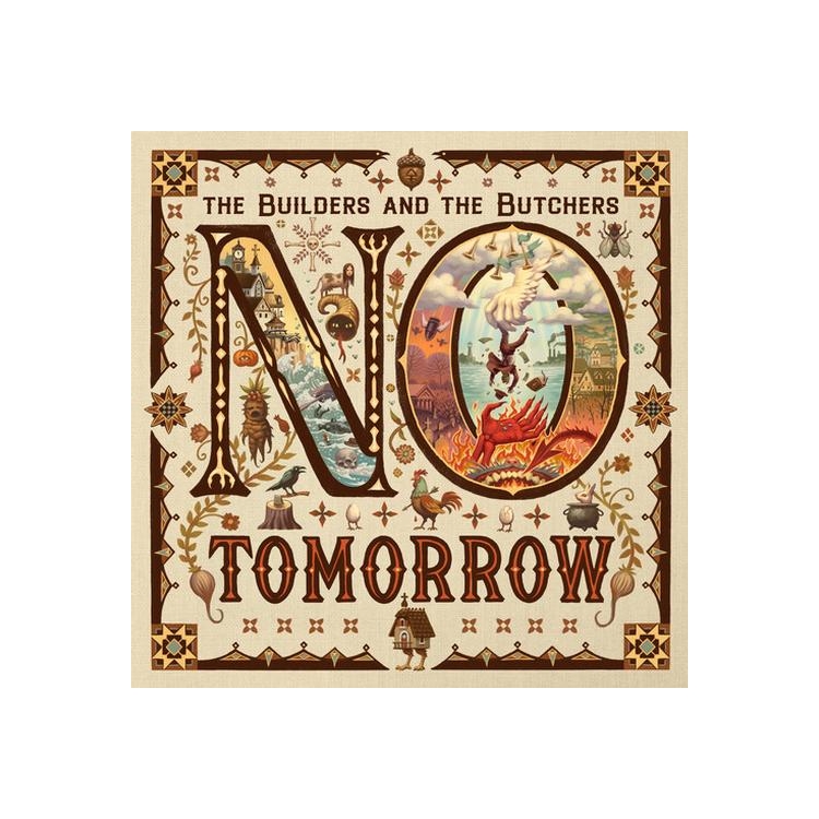 BUILDERS & THE BUTCHERS - No Tomorrow
