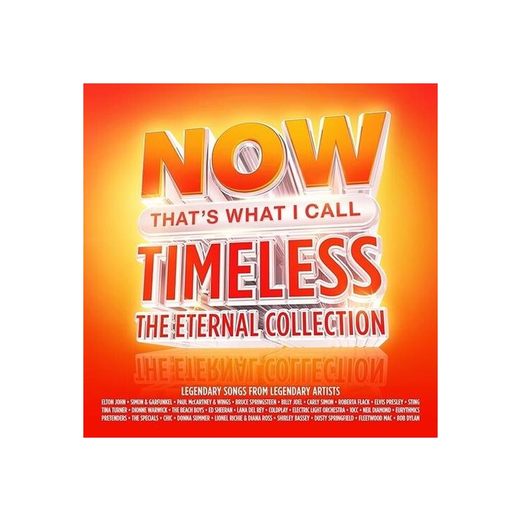 NOW THAT'S WHAT I CALL TIMELESS: ETERNAL COLL - Now That's What I Call Timeless: Eternal Coll