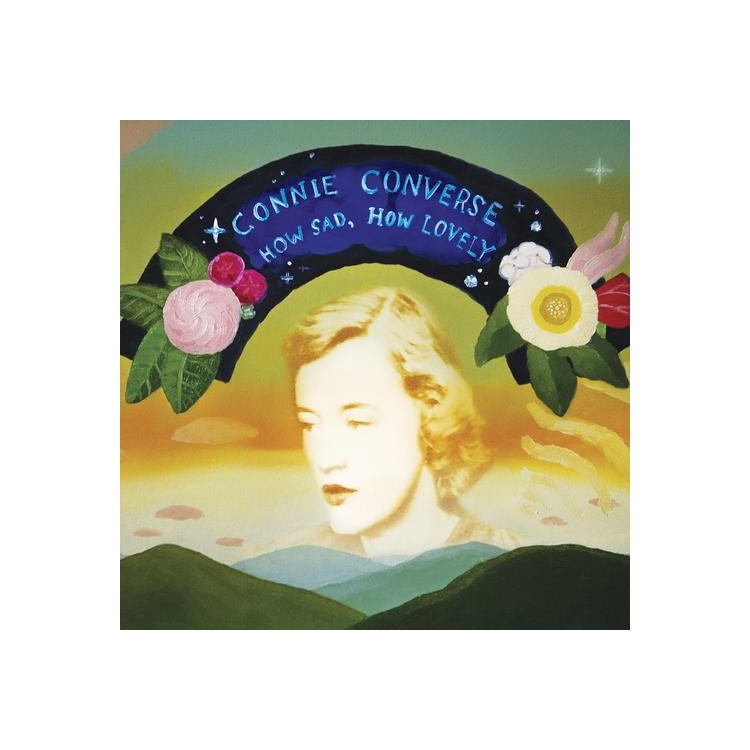 CONNIE CONVERSE - How Sad / How Lovely