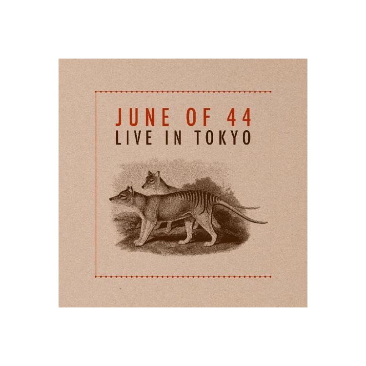 JUNE OF 44 - Live In Tokyo (Deluxe Edition)