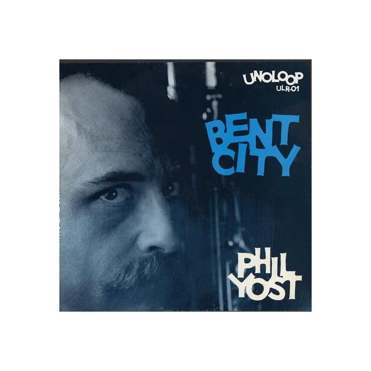 PHIL YOST - Bent City