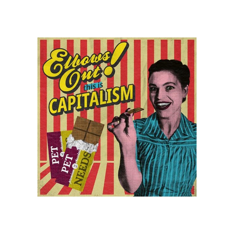 PET NEEDS - Elbows Out! This Is Capitalism