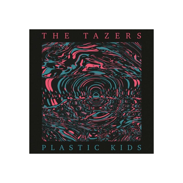TAZERS - Plastic Kids