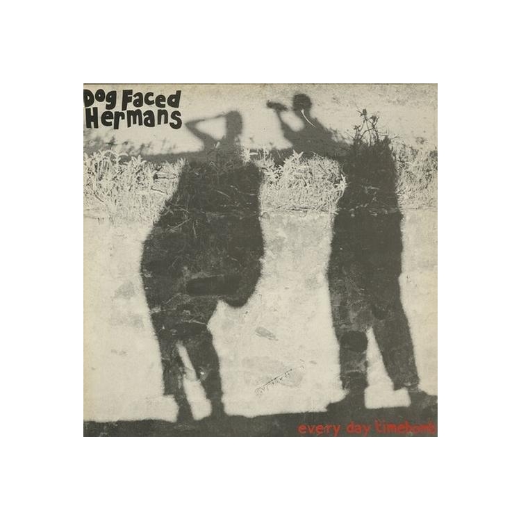 DOG FACED HERMANS - Everyday Timebomb [lp]