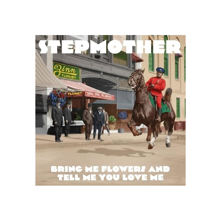 STEPMOTHER - Bring Me Flowers And Tell Me You Love Me [lp] (Limited To 400)