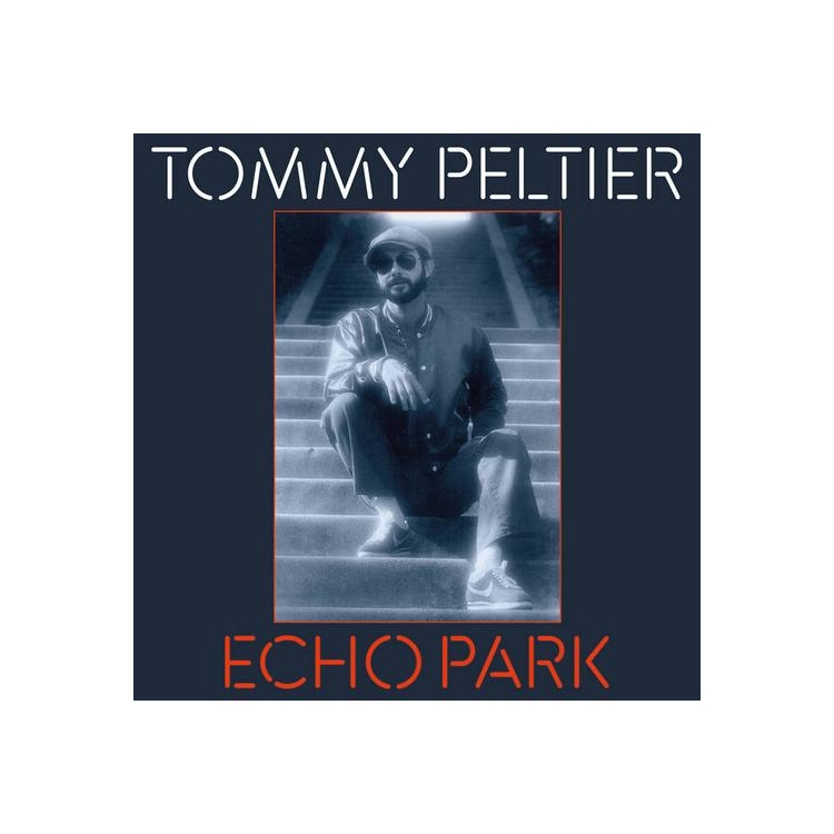 TOMMY PELTIER - Echo Park (The 70s Sessions)