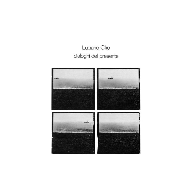 LUCIANO CILIO - Dialoghi Del Presente