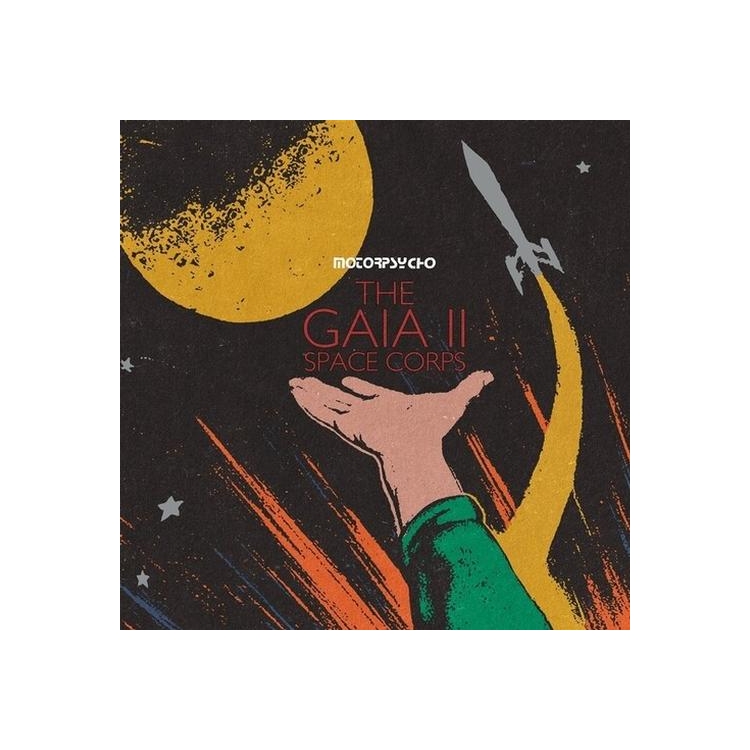 MOTORPSYCHO - Gaia Space Corps