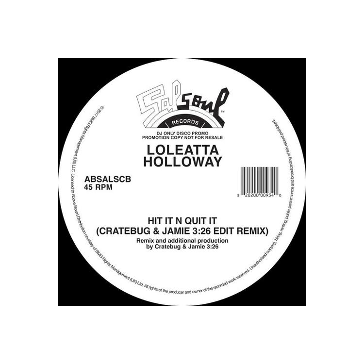 LOLEATTA HOLLOWAY - Hit It N Quit It (Jamie 3:26 & Cratebug Edit) (Single-sided Vinyl)