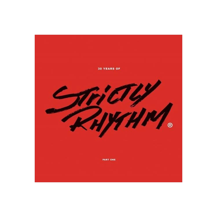 GEORGE MOREL / KCYC / HARDRIVE / WINK / VARIOUS ARTISTS - 30 Years Of Strictly Rhythm - Part One