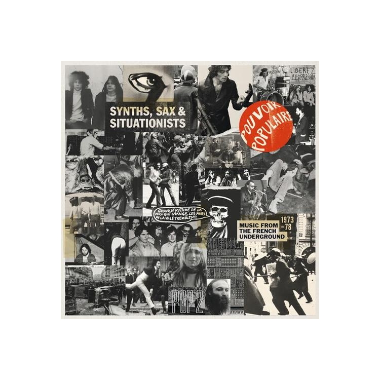 VARIOUS ARTISTS - Synths. Sax & Situationists (Music From The French Underground 1973-78)