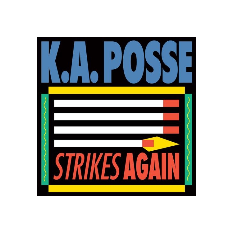 K.A. POSSE - Strikes Again