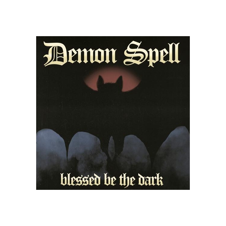 DEMON SPELL - Blessed Be The Dark