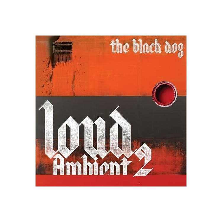 BLACK DOG THE - Loud Ambient 2 (Orange Vinyl)