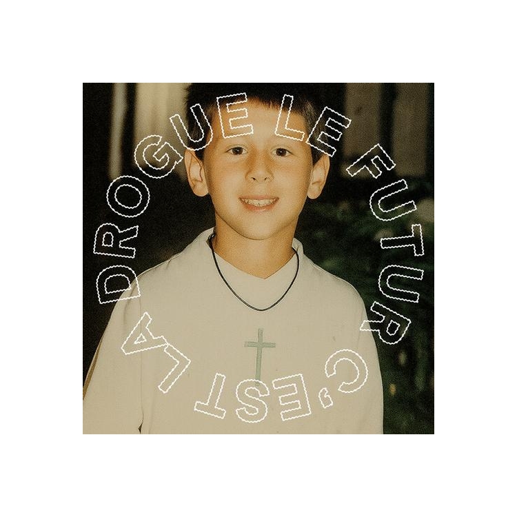 CHRISTOPHE CLEBARD - Le Futur C'est La Drogue