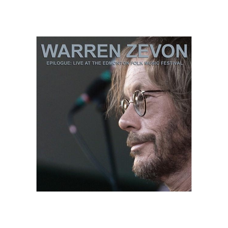 WARREN ZEVON - Epilogue: Live At The Edmonton Folk Music Festival