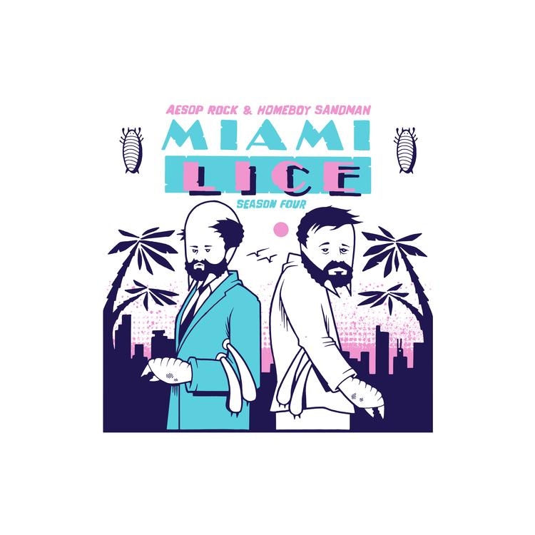 LICE (AESOP ROCK & HOMEBOY SANDMAN) - Miami Lice: Season Four
