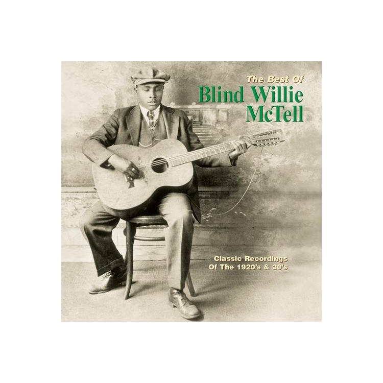 WILLIE BLIND MCTELL - Best Of Blind Willie Mctell