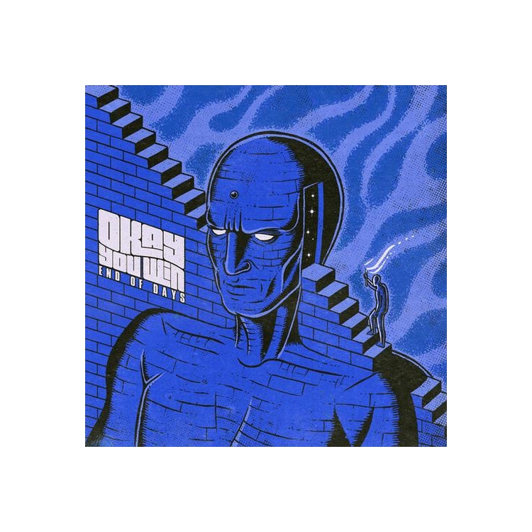 OKAY YOU WIN - End Of Days