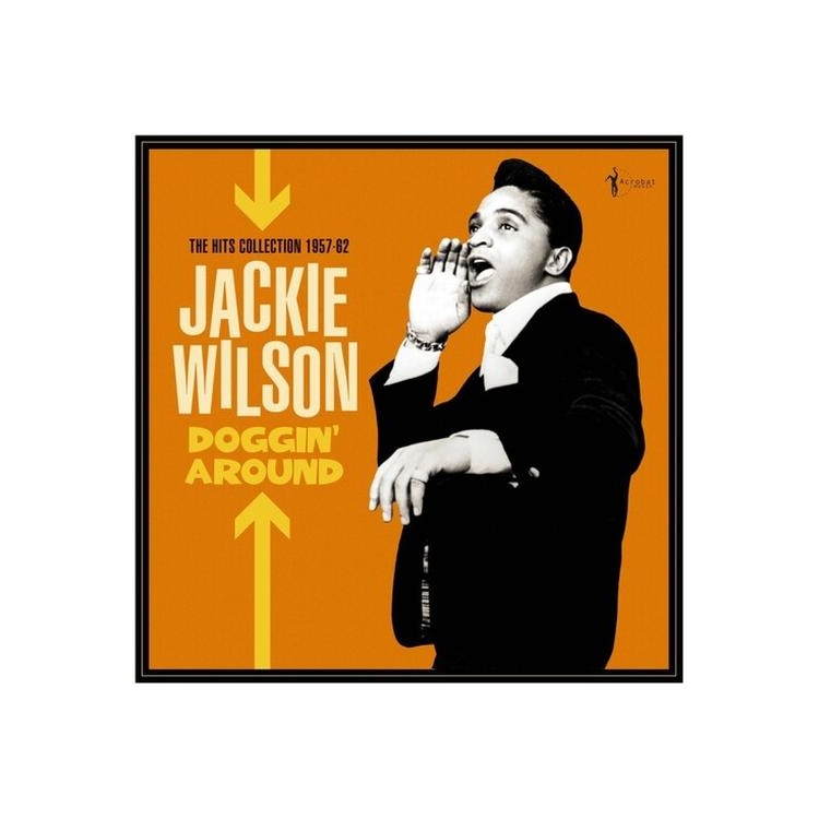 JACKIE WILSON - Doggin Around: The Hits Collection 1957-62