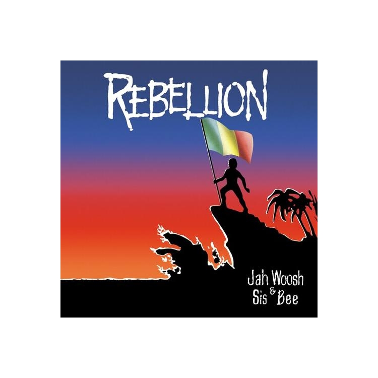 JAH WOOSH & SIS BEE - Rebellion