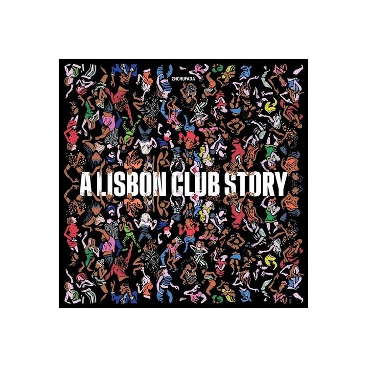 ENCHUFADA: A LISBON CLUB STORY / VARIOUS - Enchufada: A Lisbon Club Story / Various