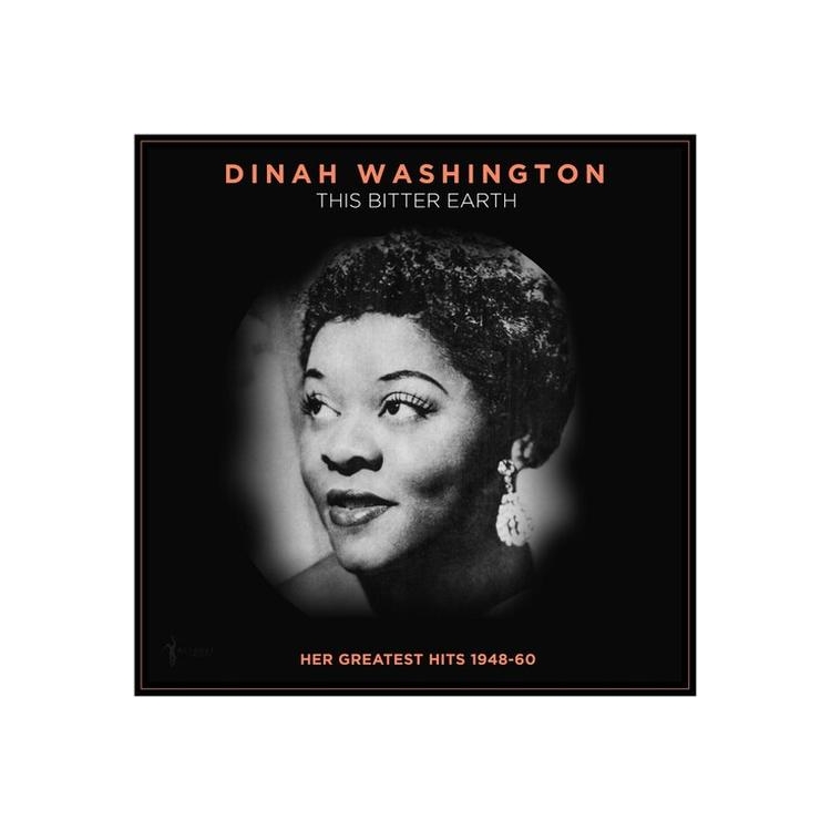 DINAH WASHINGTON - This Bitter Earth: Her Greatest Hits 1948-60
