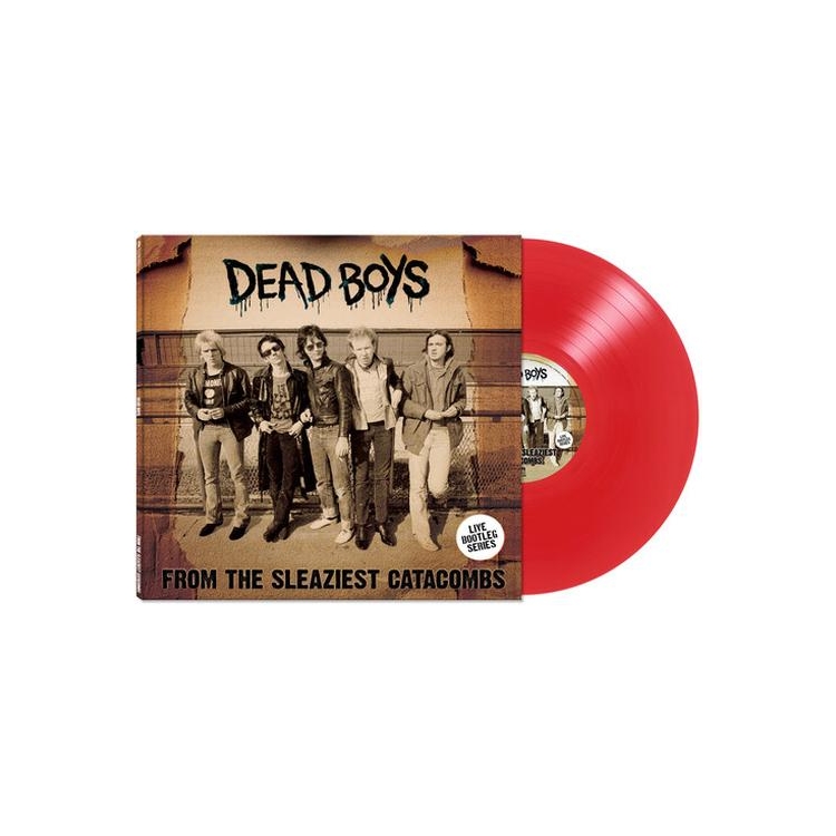DEAD BOYS - From The Sleaziest Catacombs