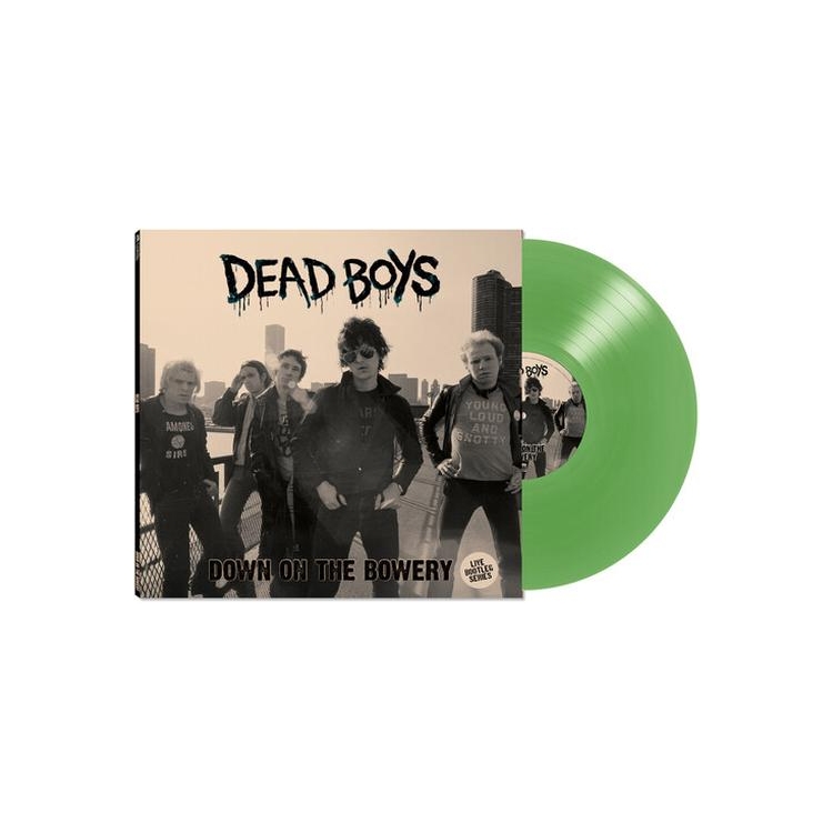 DEAD BOYS - Down On The Bowery
