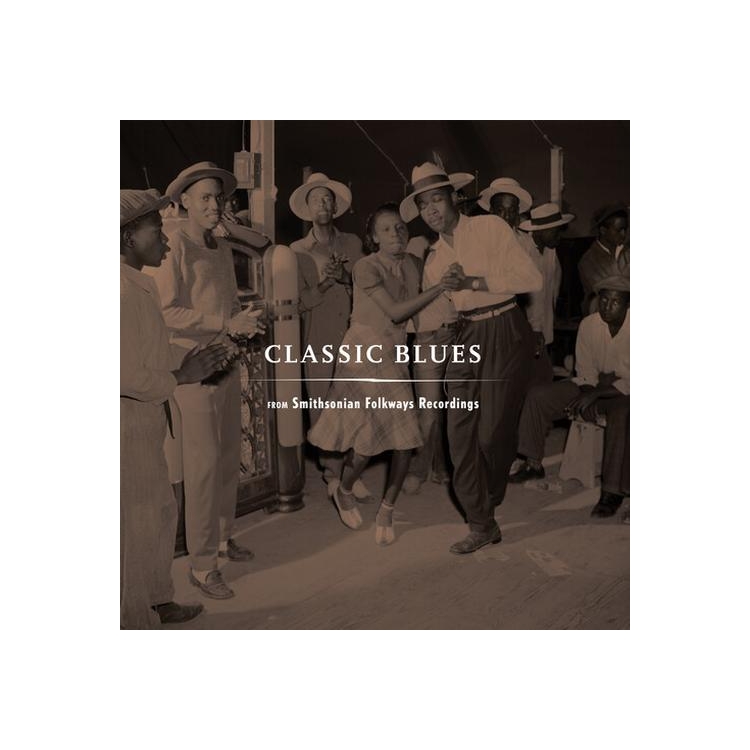 CLASSIC BLUES SMITHSONIAN FOLKWAYS / VARIOUS - Classic Blues Smithsonian Folkways / Various
